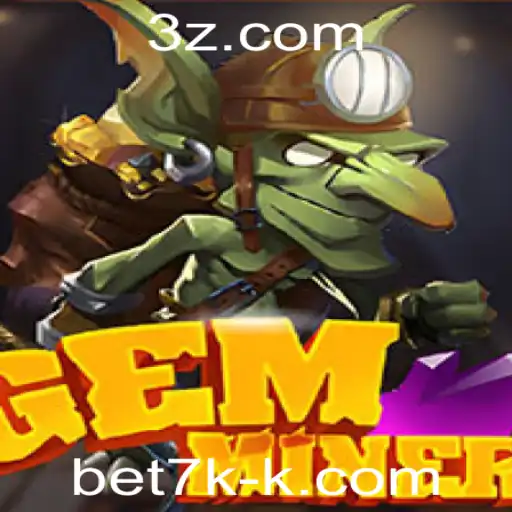 Descubra a Emoção de GemMiner com bet7k