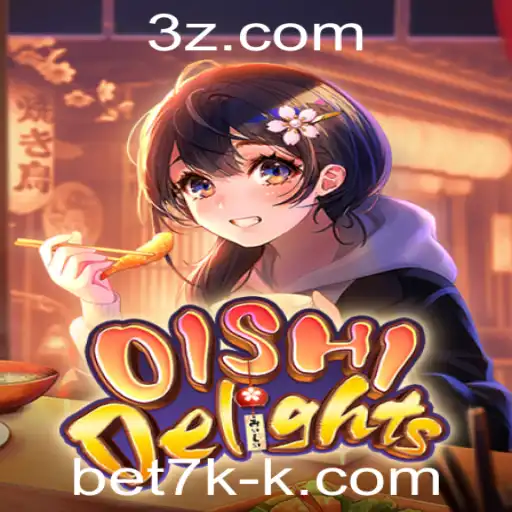 Descubra a Emoção de OishiDelights: Um Novo Horizonte em Jogos com bet7k